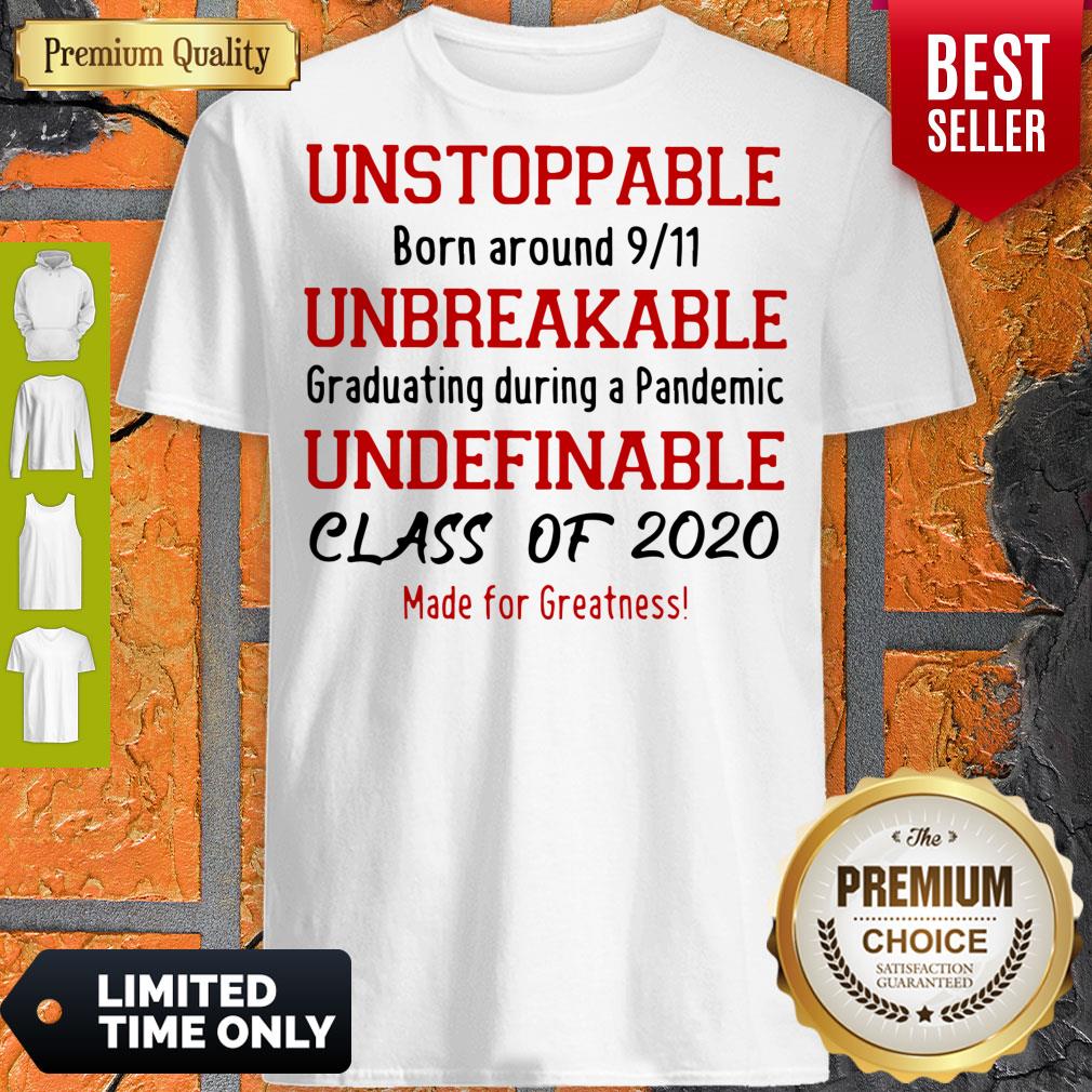 Unstoppable Born Around 9 11 Unbreakable Underfinale Class Of 2020 Red Shirts