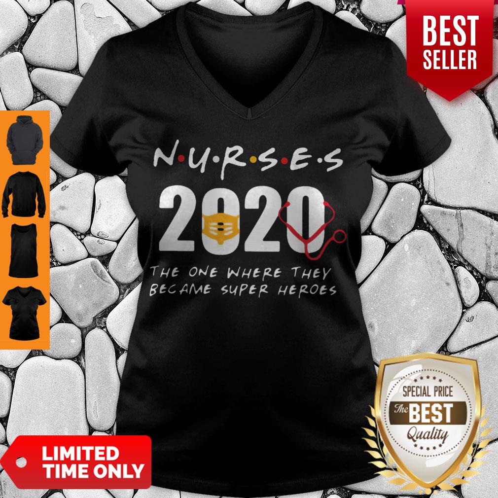 Nurses 2020 The One Where They Became Super Heroes Coronavirus Shirt