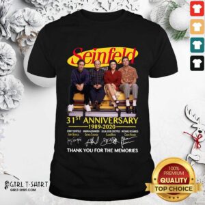 Awesome Seinfeld 31st Anniversary 1989 2020 Thank You For The Memories Signatures Shirt