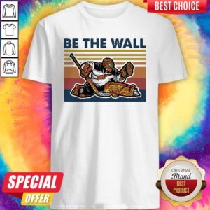 Awesome Hockey Be The Wall Vintage Retro Shirt