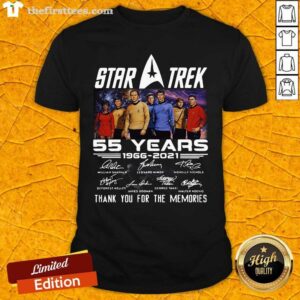 Hot Star Trek 55 Years 1966 2021 Thank You For The Memories Signatures Shirt