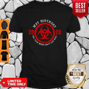 Funny Biological Hazard May Birthday 2020 Quarantined Coronavirus Shirt