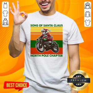 Nice Motorcycle Sons Of Santa Claus North Pole Chapter Christmas Shirt