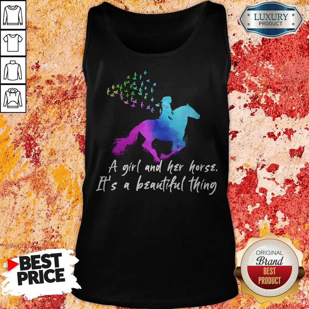 Official A Girl And Her Horse It's A Beautiful Thing Shirt