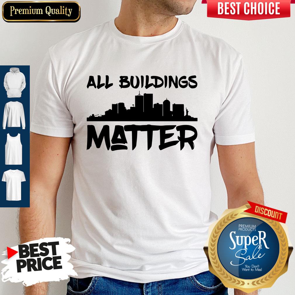 Official All Building Matter Shirt