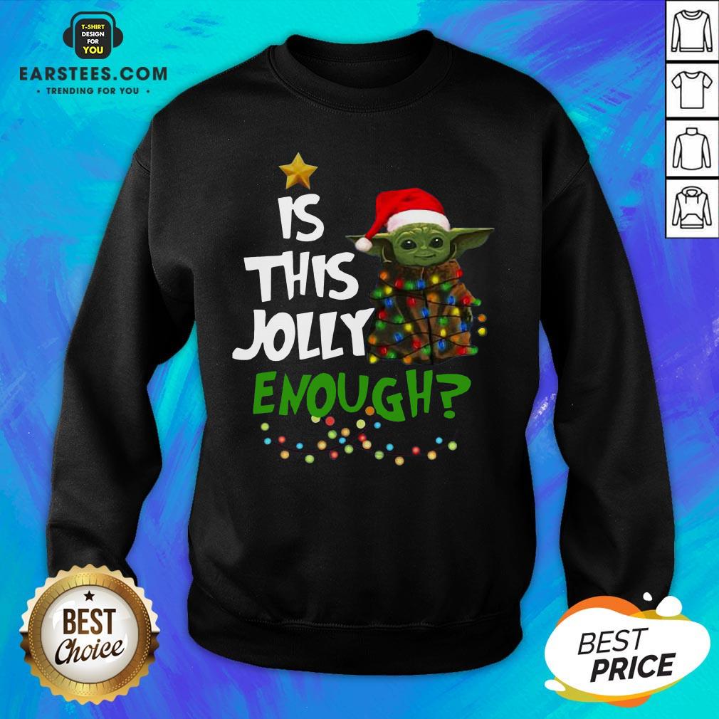 Official Baby Yoda Is This Jolly Enough Merry Christmas Shirt