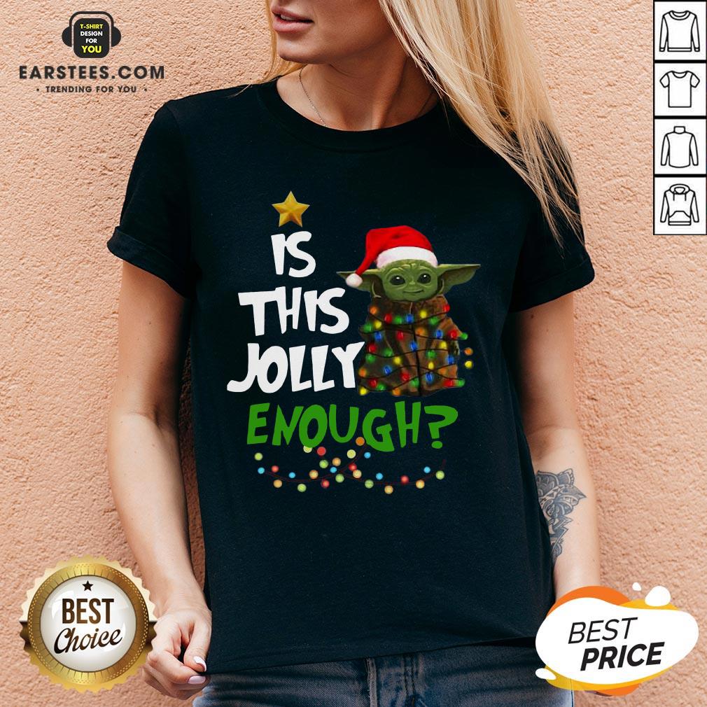 Official Baby Yoda Is This Jolly Enough Merry Christmas Shirt
