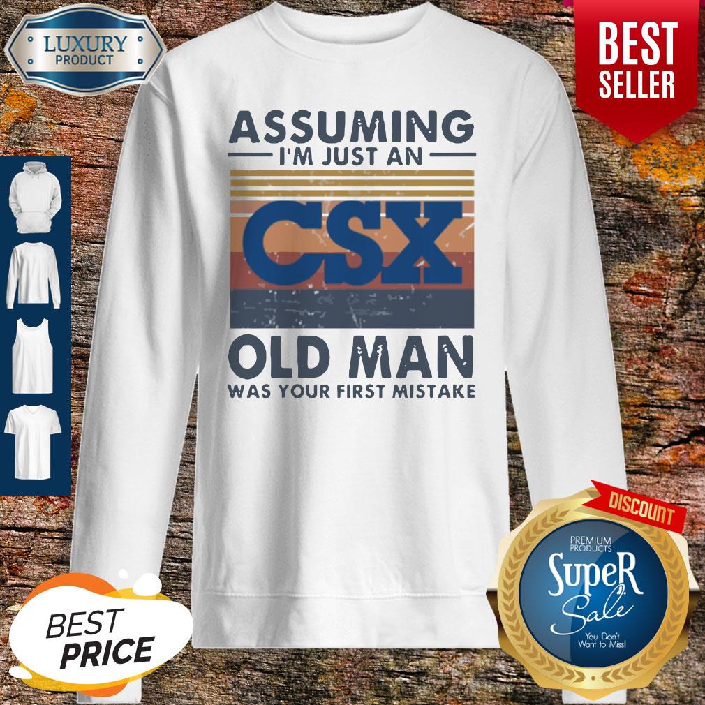 official-csx-corporation-assuming-im-just-an-old-man-was-your-first-mistake-vintage-sweatshirt.jpg