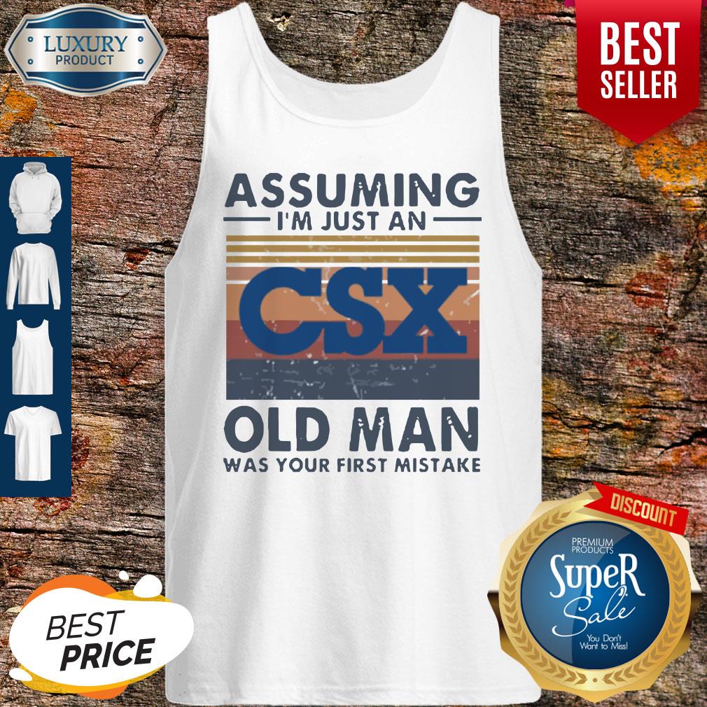 official-csx-corporation-assuming-im-just-an-old-man-was-your-first-mistake-vintage-tank-top.jpg