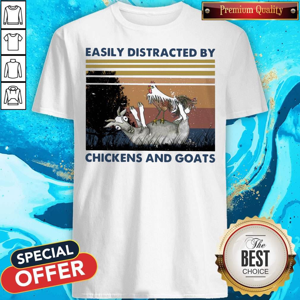 Official Easily Distracted By Chickens And Goats Vintage Shirt