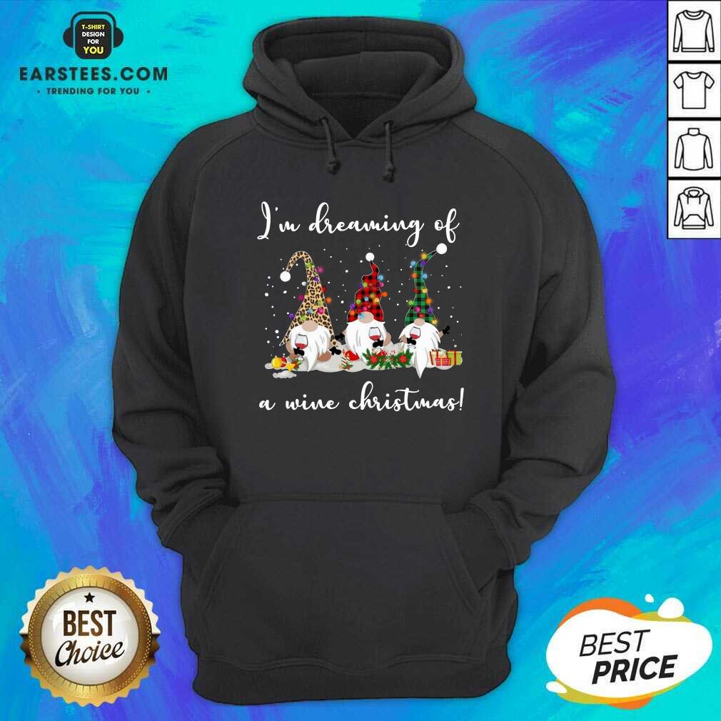 Official Gnomes Drink Wine Im Dreaming Of A Wine Christmas Shirt