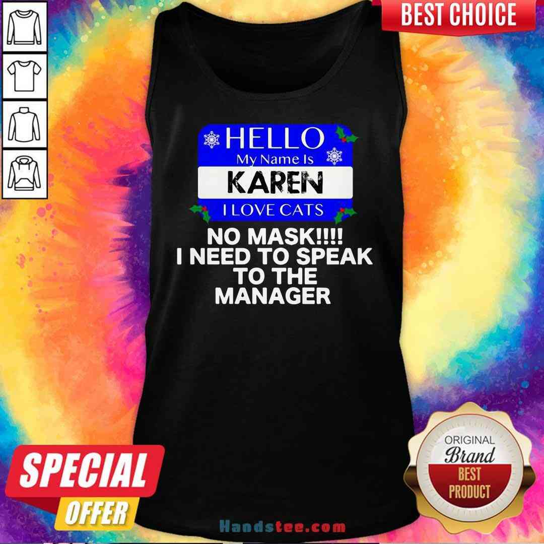 Official Hello My Name Is Karen I Love Cats Meme Xmas Shirt