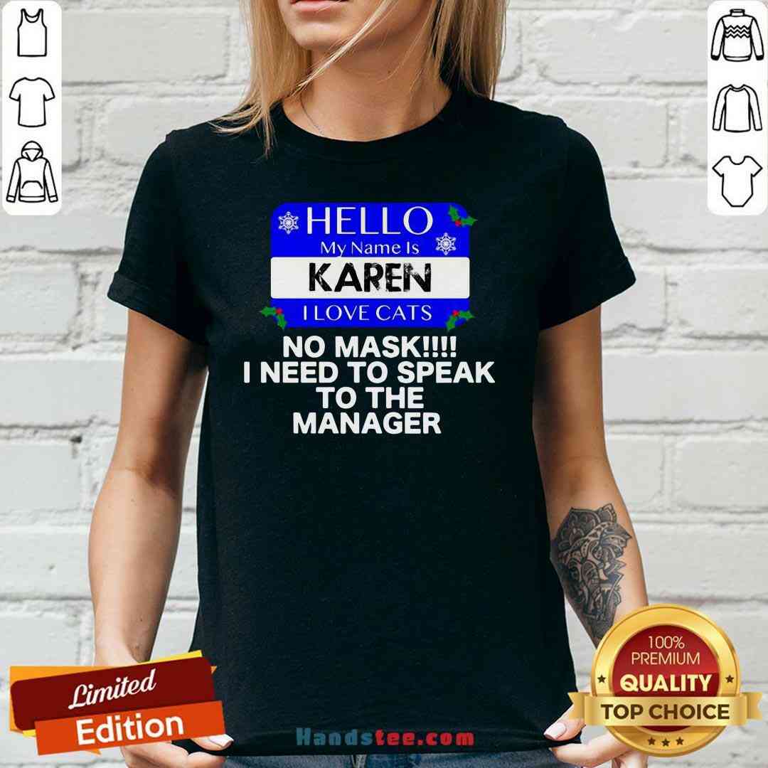 Official Hello My Name Is Karen I Love Cats Meme Xmas Shirt