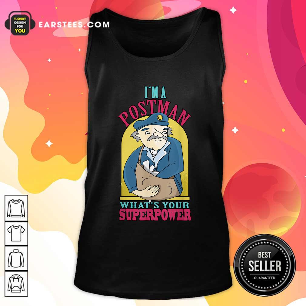 Official I’m A Postman What’s Your Superpower Shirt