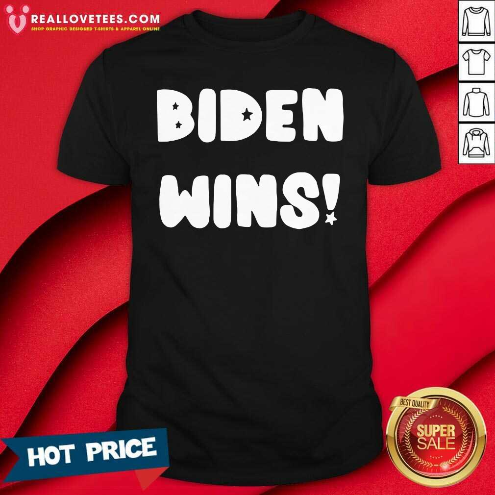 Official Joe Biden Wins 2020 Shirt