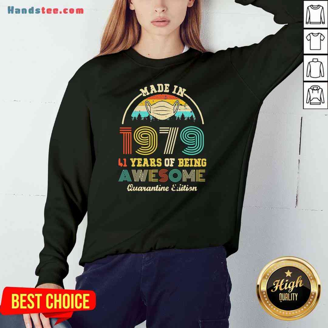 official-made-in-1979-41-years-of-being-awesome-quarantine-edition-retro-vintage-sweatshirt.jpg