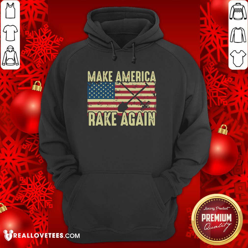 Official Make America Rake Again Us Flag Political Shirt