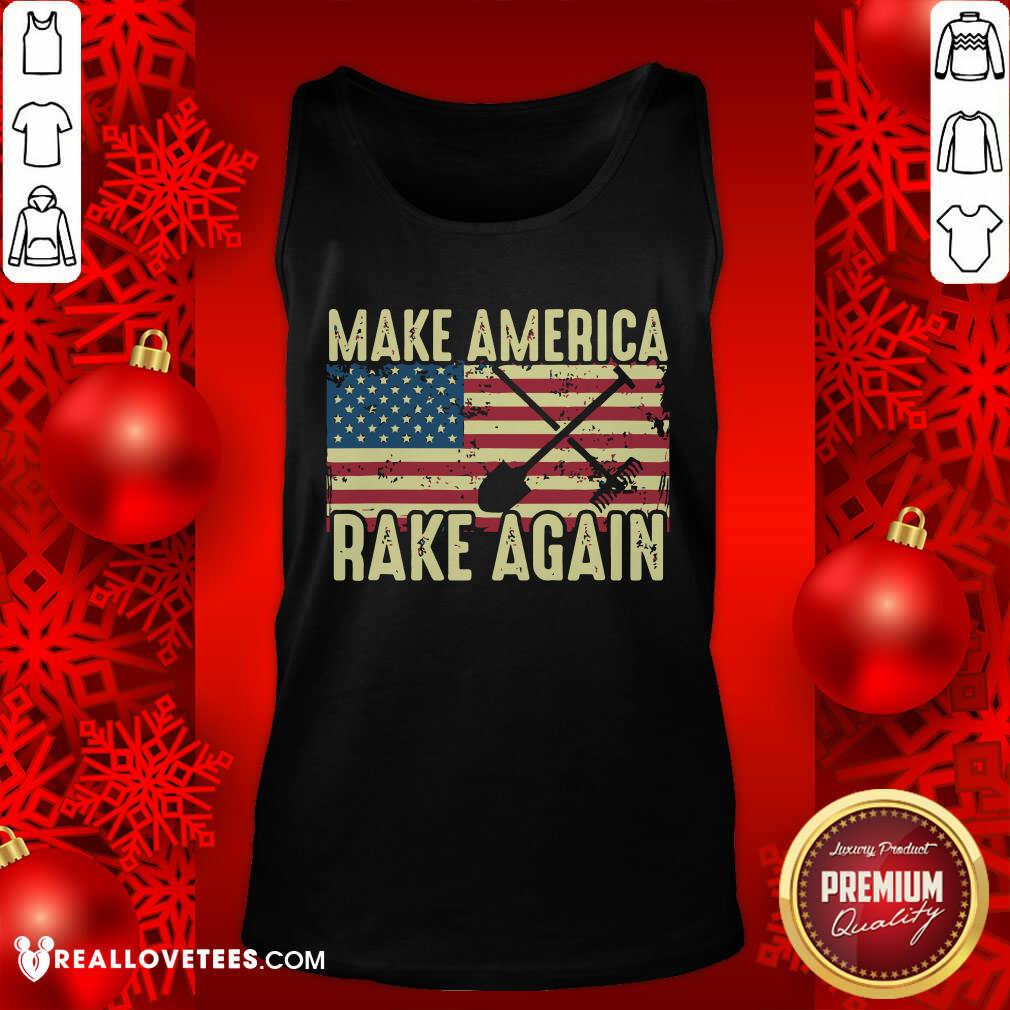 Official Make America Rake Again Us Flag Political Shirt