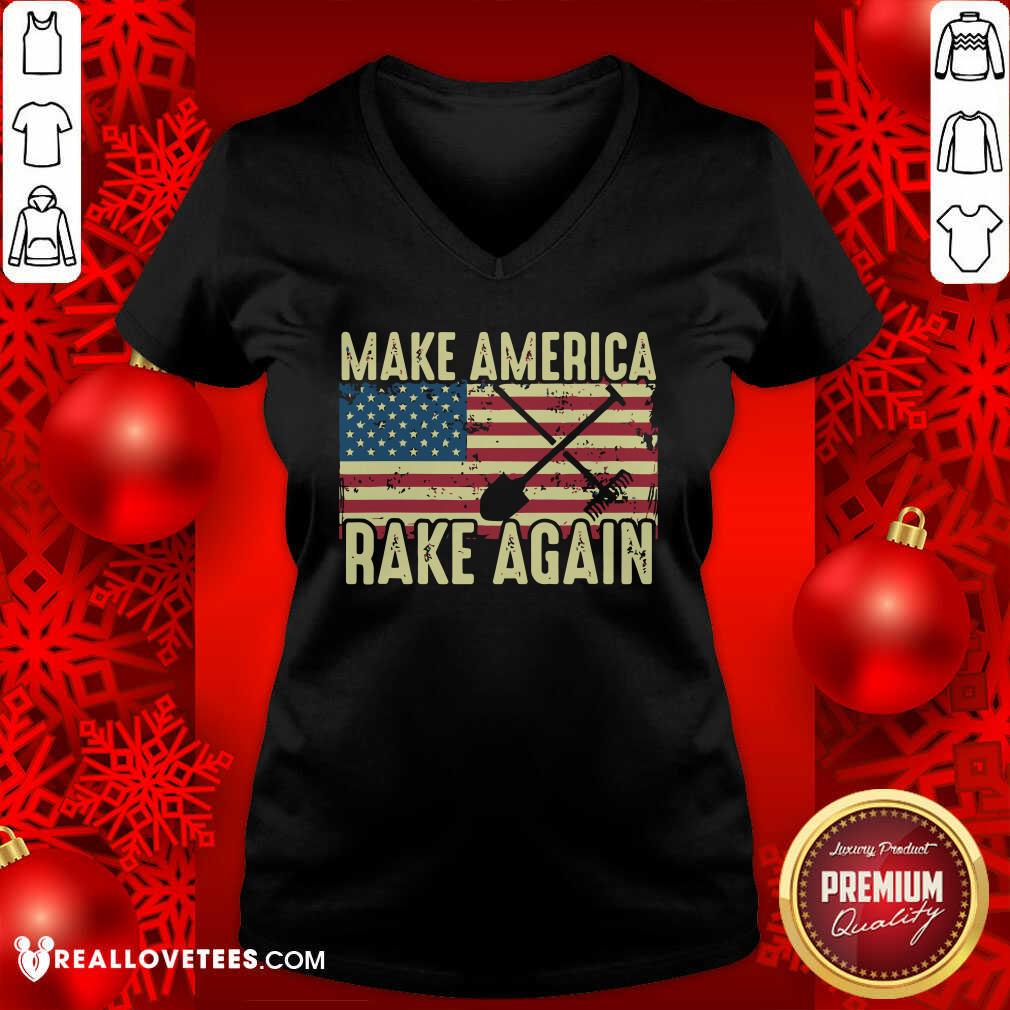 Official Make America Rake Again Us Flag Political Shirt