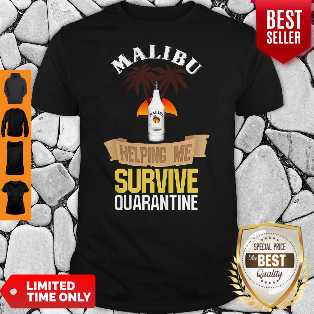 Official Malibu Helping Me Survive Quarantine Shirt