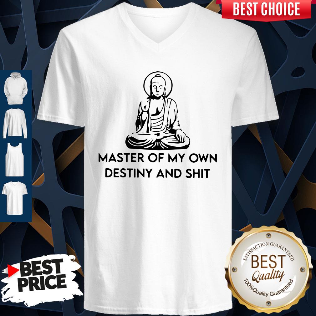 Official Master Of My Own Destiny And Shit Shirt
