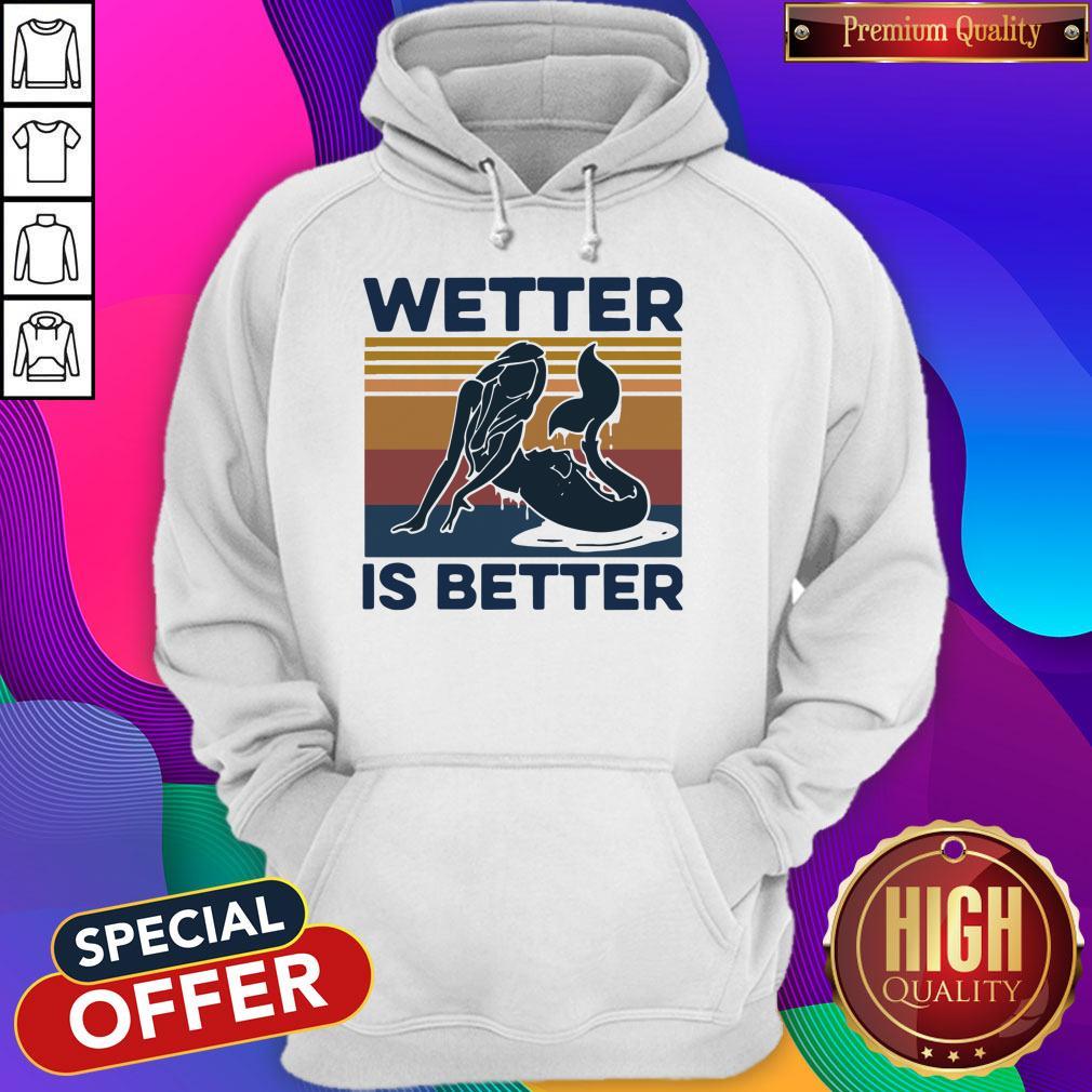 Official Mermaid Wetter Is Better Vintage Shirt