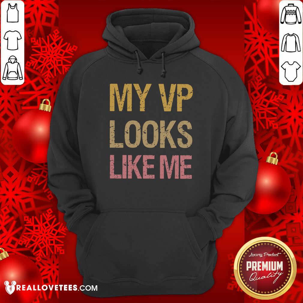Official My VP Looks Like Me Vintage Shirt
