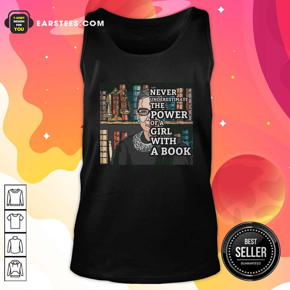 Official Never Underestimate The Power Of Girl With A Book RBG Shirt