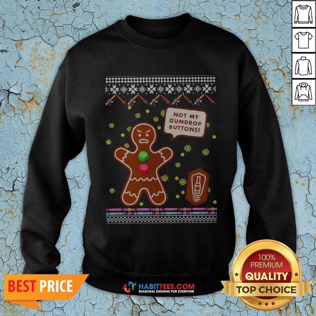 Official Not My Gumdrop Buttons Gingerbread Man Ugly Christmas Shirt