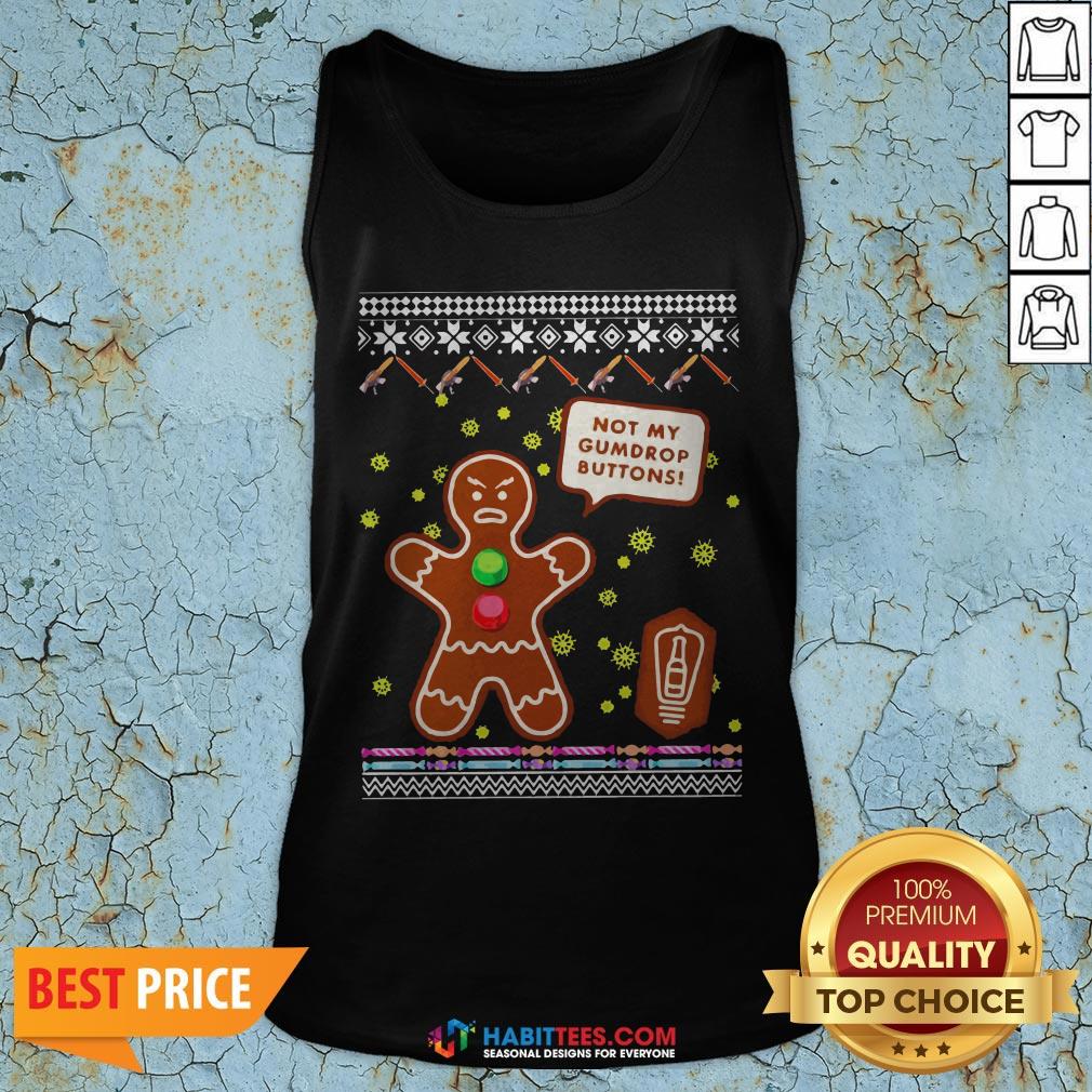 Official Not My Gumdrop Buttons Gingerbread Man Ugly Christmas Shirt