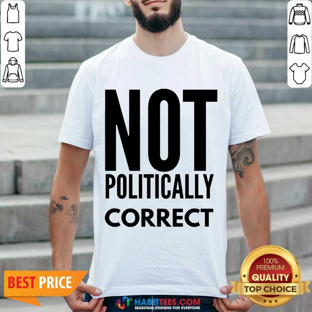 Official Not Politically Correct 44 Shirt