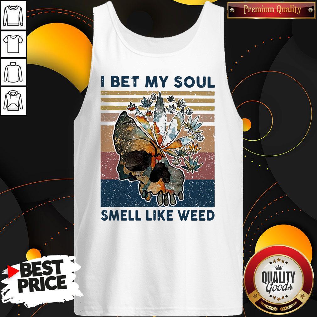 Official Skull I Bet My Soul Smell Like Weed Vintage Retro Halloween Shirt