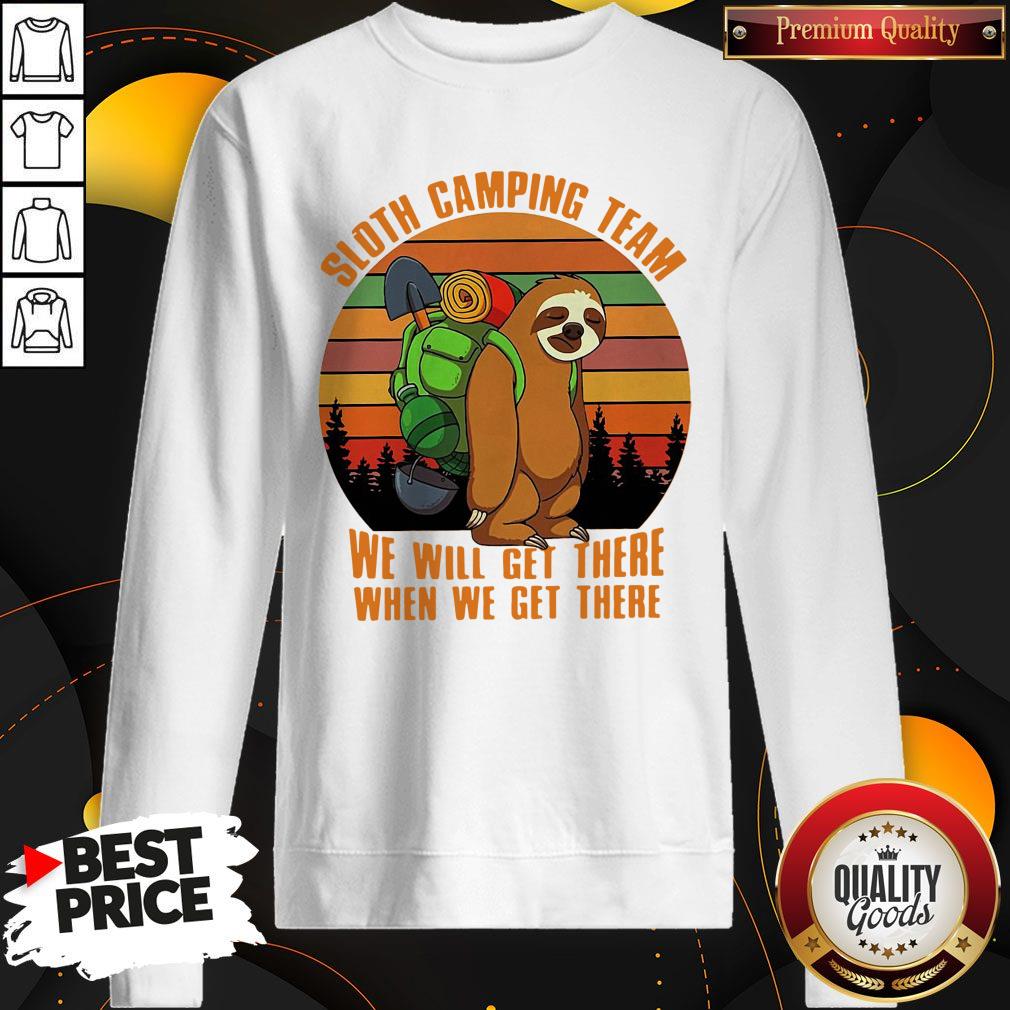 Official Sloth Camping Team We Will Get There When We Get There Vintage Shirt