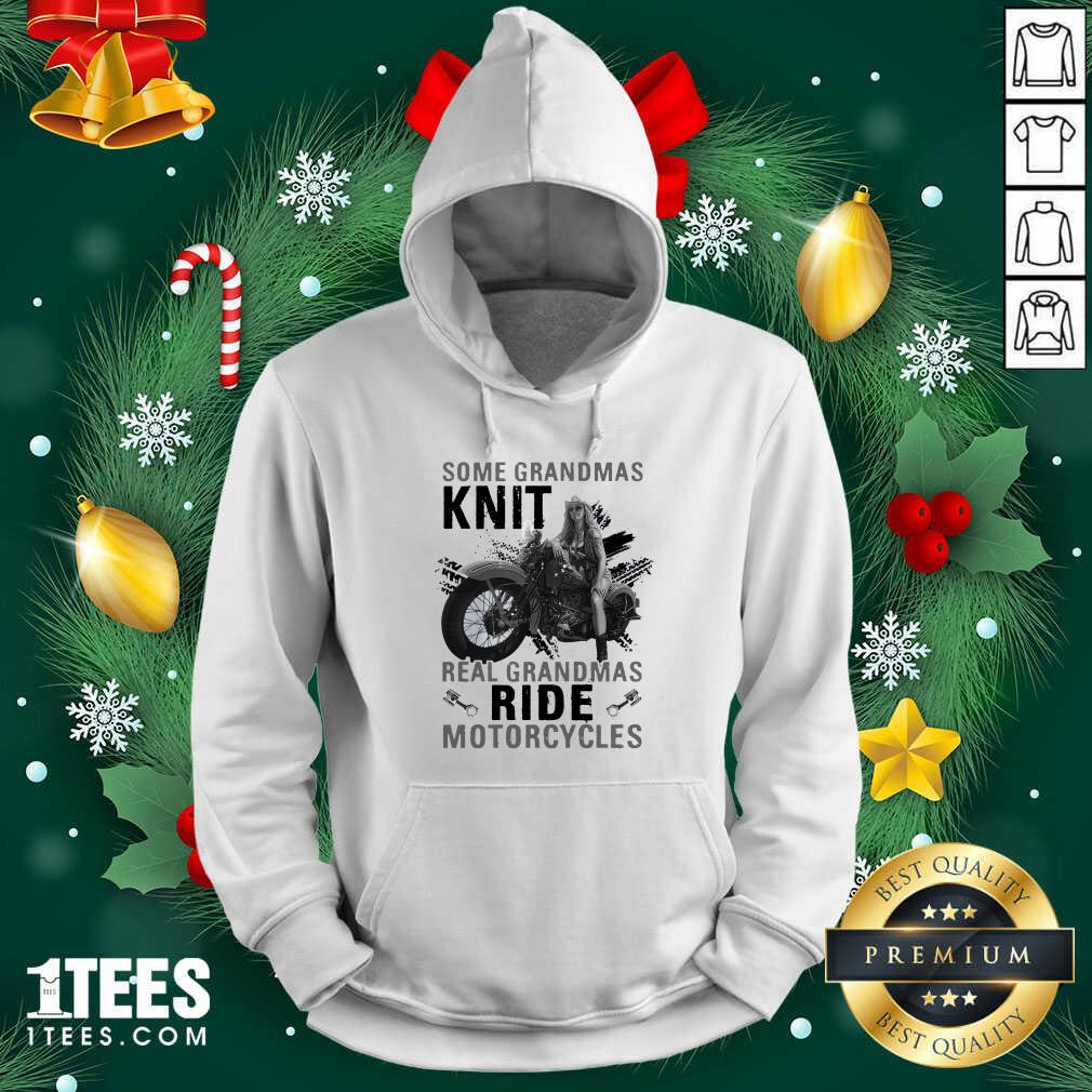 Official Some Grandmas Knit Real Grandmas Ride Motorcycles Funny Shirt