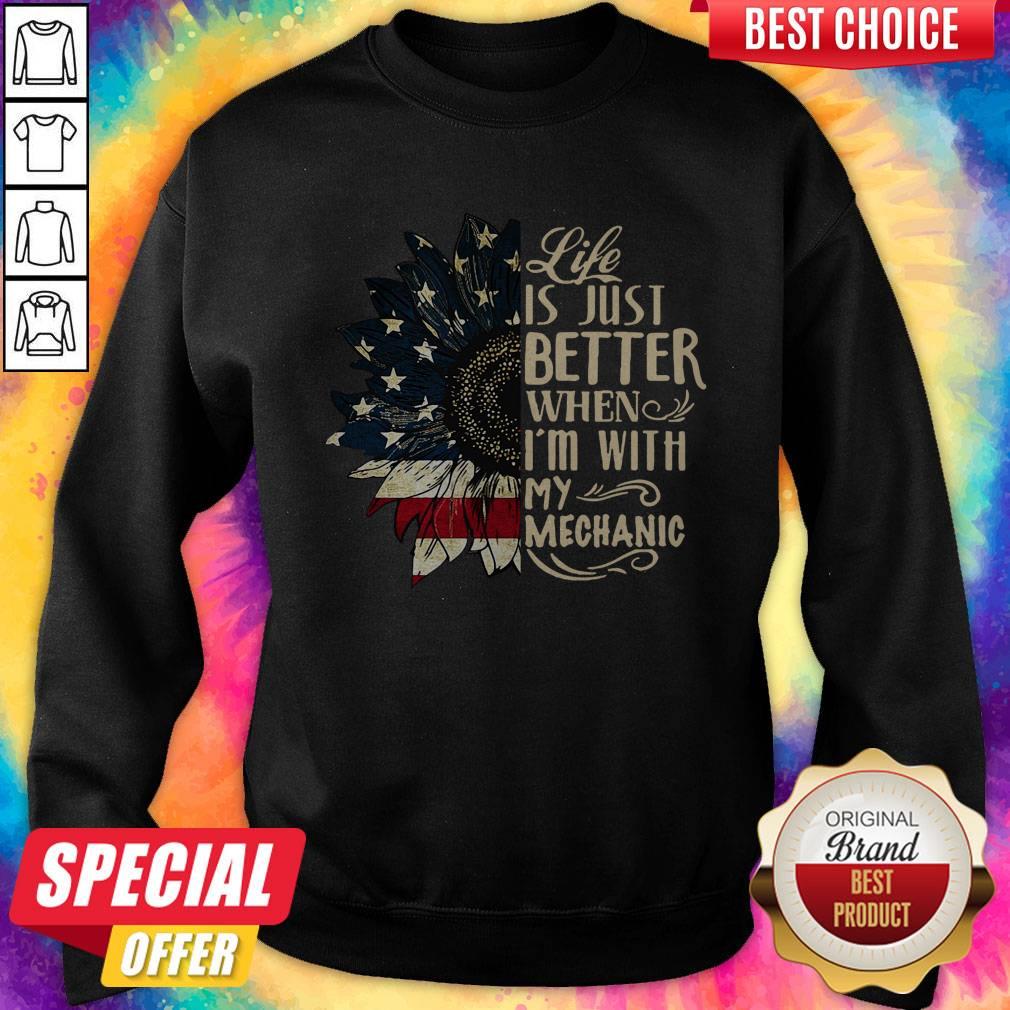 official-sunflower-life-is-just-better-when-im-with-my-mechanic-america-flag-sweatshirt.jpg