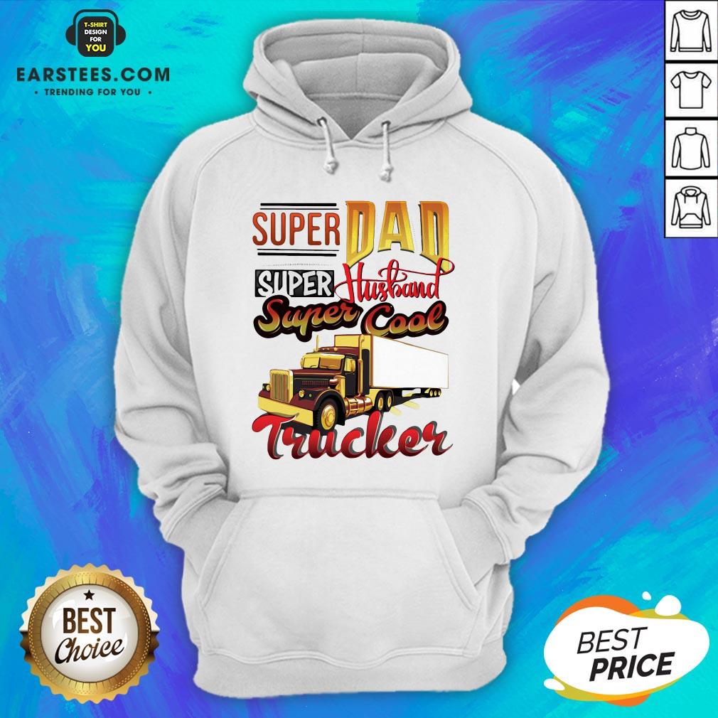 Official Super Dad Super Husband Super Cool Trucker Shirt
