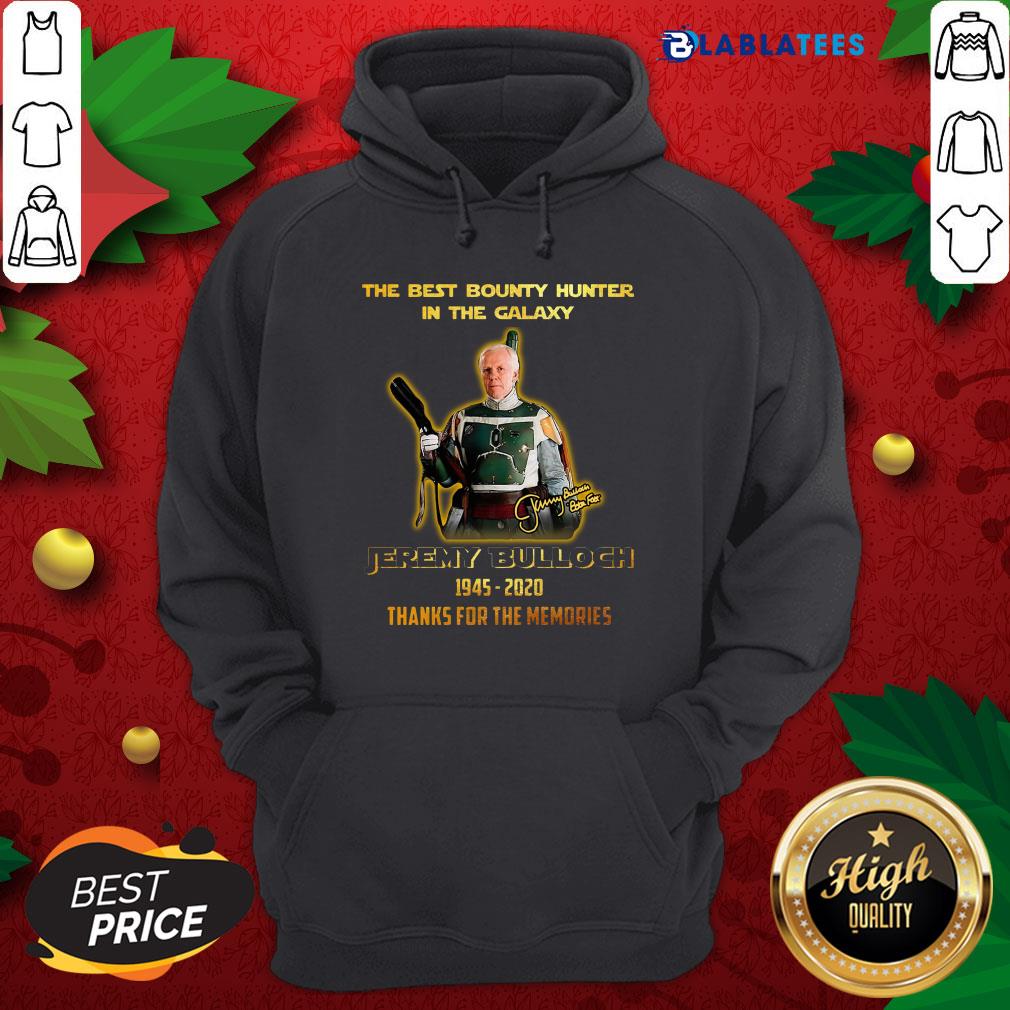 official-the-best-bounty-hunter-in-the-galaxy-jeremy-bulloch-1945-2020-thoodie.jpg