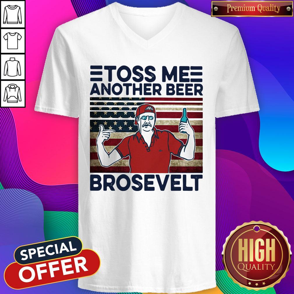 Official Toss Me Another Beer Brosevelt American Flag Vintage Shirt