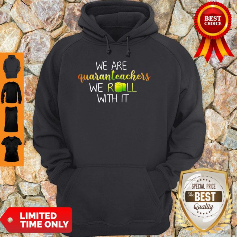 official-we-are-quanranteachers-we-roll-with-it-hoodie-768x768