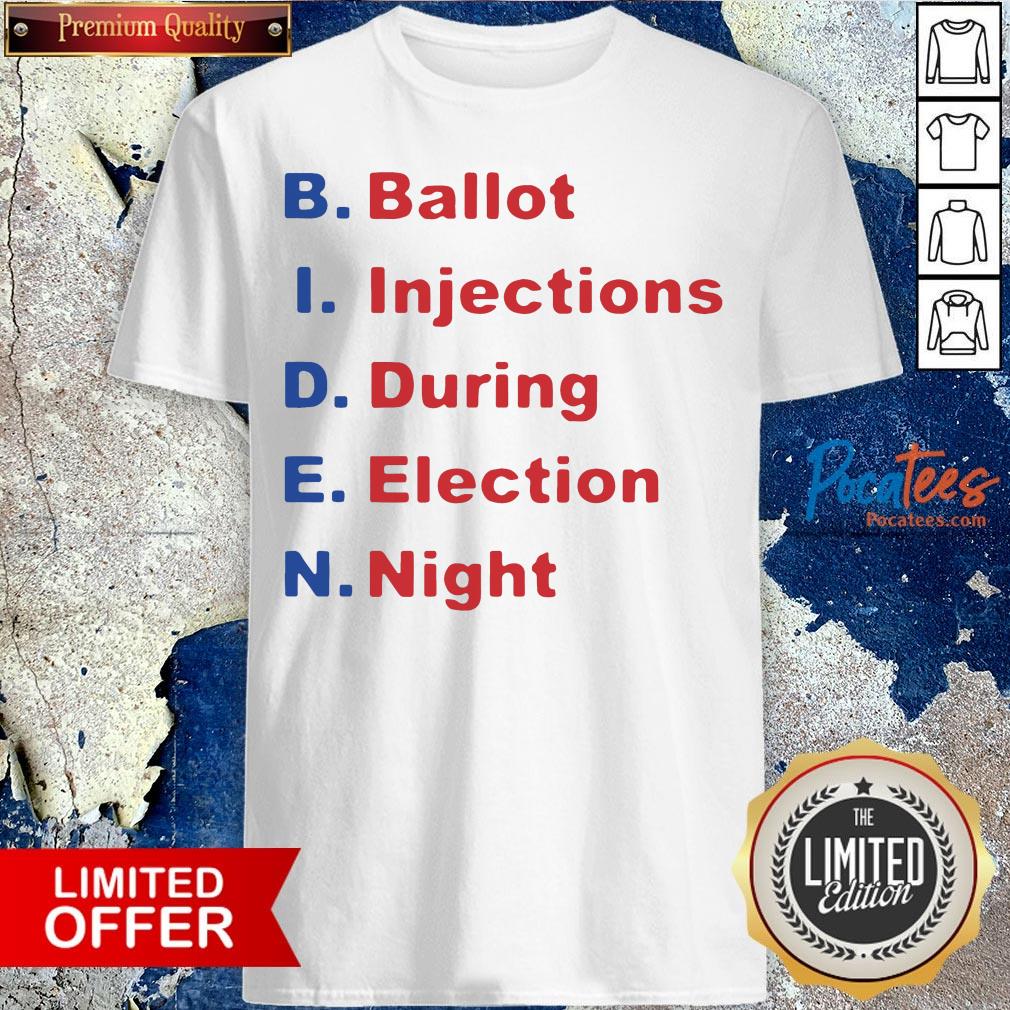 Offiical Biden Ballot Injection During Election Night Shirt