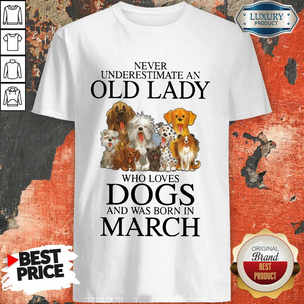 Old Lady Who Love Dog In March Shirt