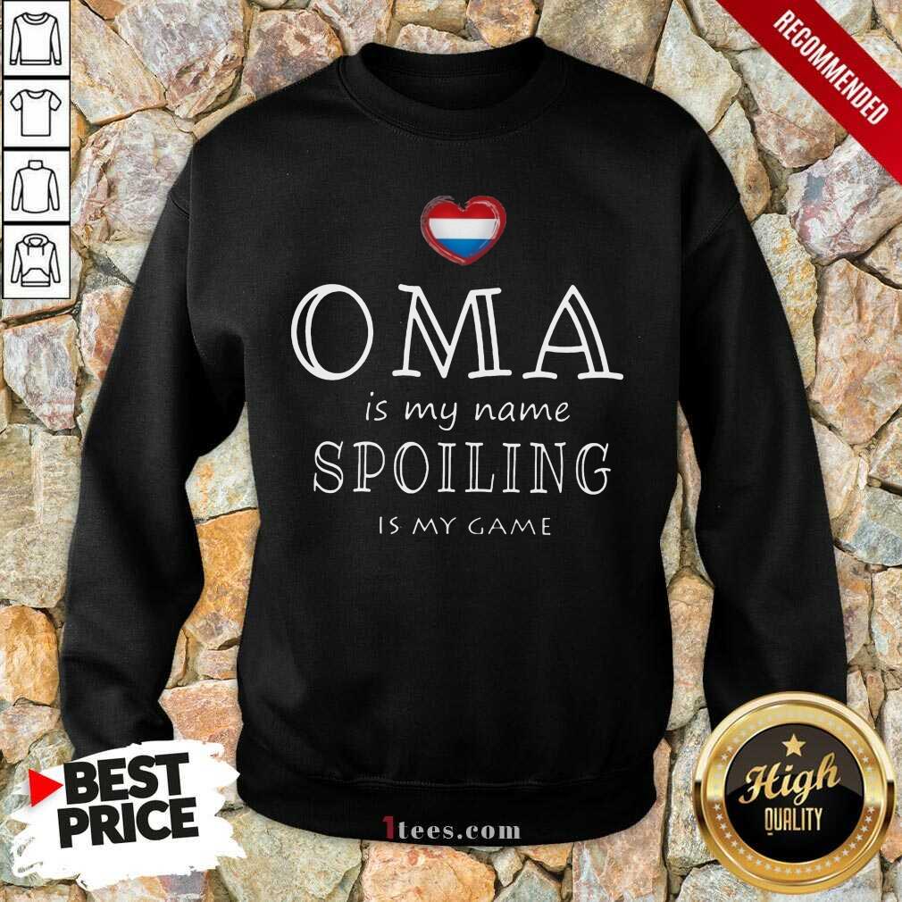 Oma Is My Name Spoiling Is my Game Shirt