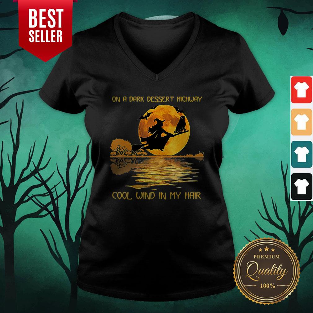 On A Dark Desert Highway Cool Wind In My Hair Witch On Broom Halloween Shirt