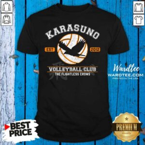 Funny Karasuno Est 2010 Volleyball Club The Flightless Crows Shirt