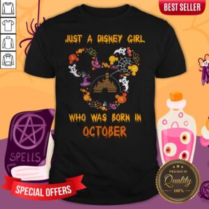 Just A Disney Girl Who Was Born In October Halloween Shirt