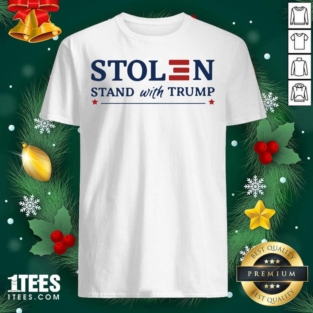 Orginal Stolen Stand With Trump Shirt