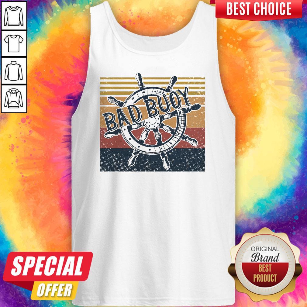 Original Bad Buoy Nauti Girl Vintage Shirt
