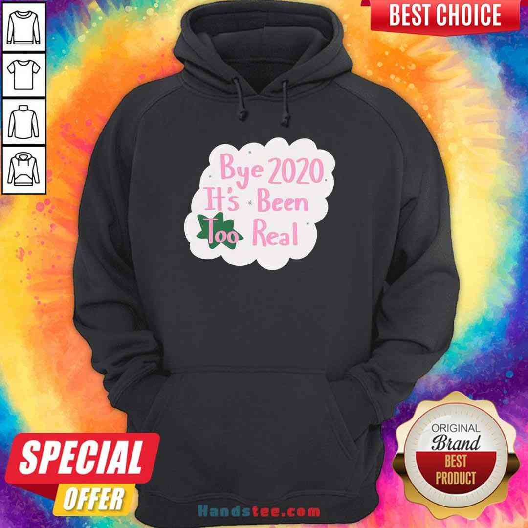 Original Bye 2020 It’s Been Too Real Election Shirt