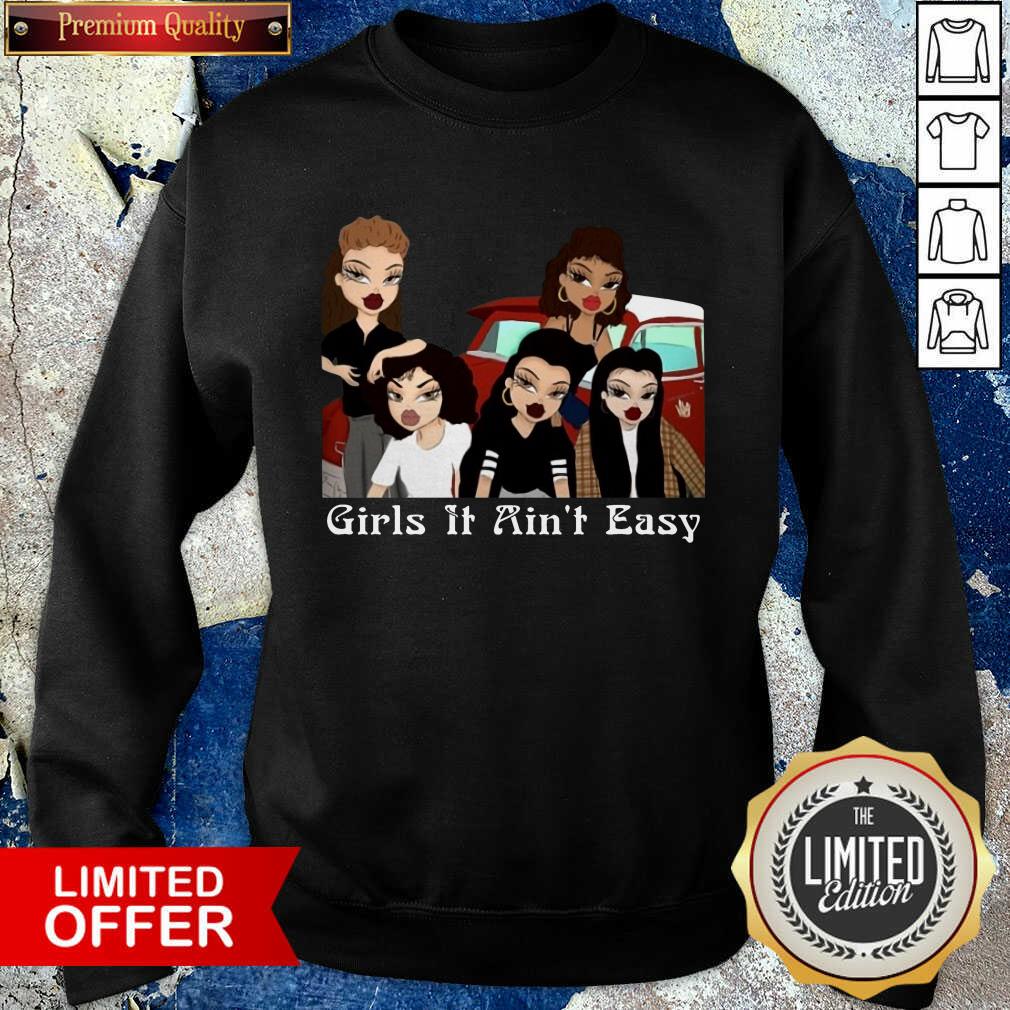 Original Girls It Ain’t Easy Mi Vida Loca Shirt