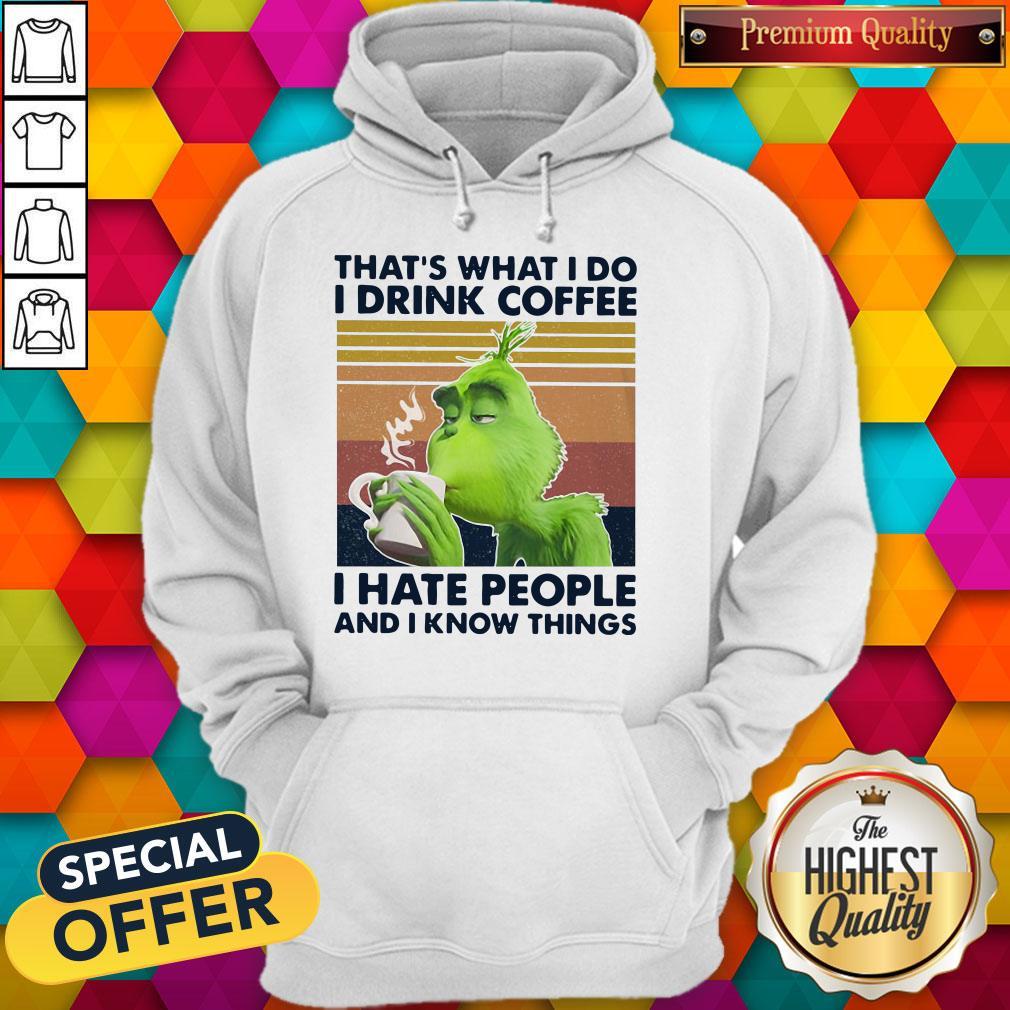 original-grinch-thats-what-i-do-i-drink-coffee-i-hate-people-and-i-know-things-vintage-hoodie.jpg